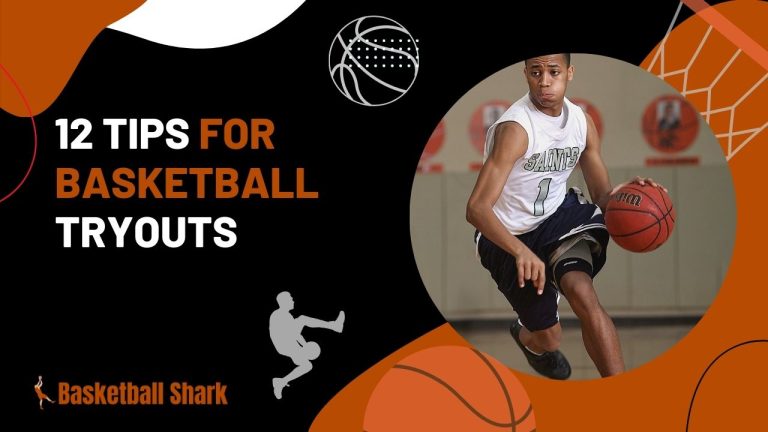 Best 12 Tips for Basketball Tryouts
