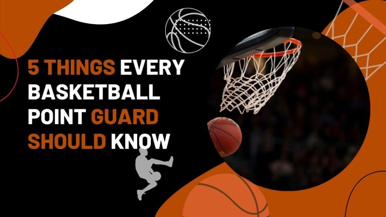 5 Things Every Basketball Point Guard Should Know
