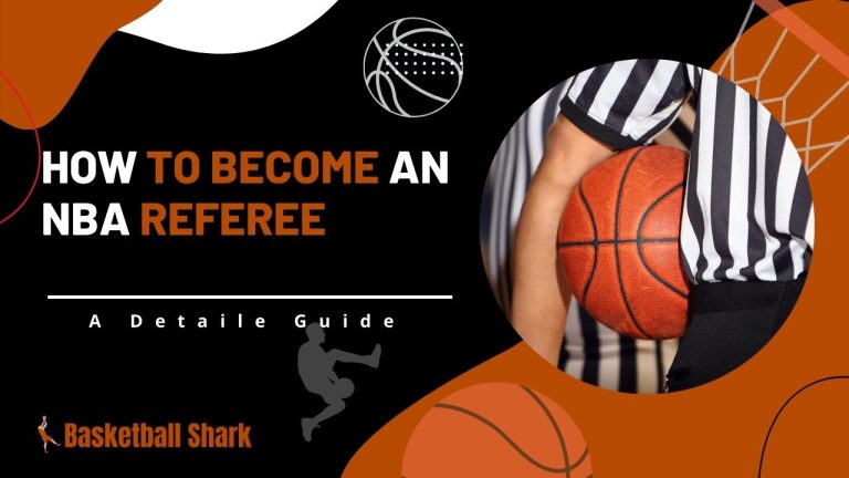 How To Become An NBA Referee? It’s Not That Hard